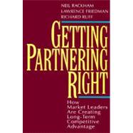 Getting Partnering Right : How Market Leaders Are Creating Long-Term Competitive Advantage