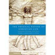 The Physical Nature of Christian Life
