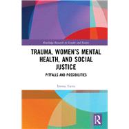 Trauma, Women’s Mental Health, and Social Justice