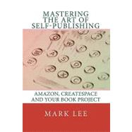 Mastering the Art of Self-publishing