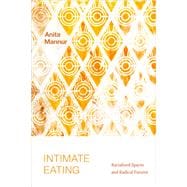 Intimate Eating: Racialized Spaces and Radical Futures