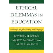 Ethical Dilemmas in Education Standing Up for Honesty and Integrity