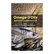 Omega-3 Oils: Applications in Functional Foods