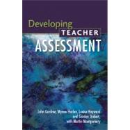 Developing Teacher Assessment
