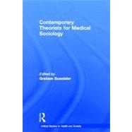 Contemporary Theorists for Medical Sociology