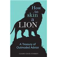 How to Skin a Lion
