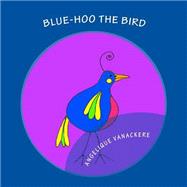 Blue-hoo the Bird