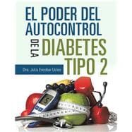 El Poder Del Autocontrol De La Diabetes Tipo 2