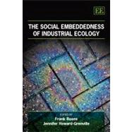 The Social Embeddedness of Industrial Ecology