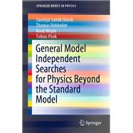 General Model Independent Searches for Physics Beyond the Standard Model