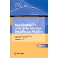 Advanced Research on Computer Education, Simulation and Modeling: International Conference, CESM 2011, Wuhan, China, June 18-19, 2011, Proceedings