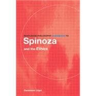 Routledge Philosophy GuideBook to Spinoza and the Ethics