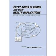 Fatty Acids in Foods and Their Health Implications, Second Edition,