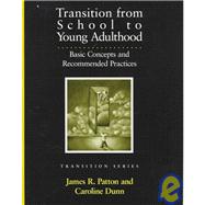 Transition from School to Young Adulthood : Basic Concepts and Recommended Practices