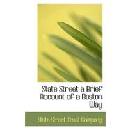 State Street: A Brief Account of a Boston Way