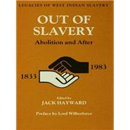 Out of Slavery: Abolition and After