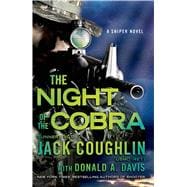 Night of the Cobra A Sniper Novel