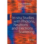 In-situ Studies With Photons, Neutrons and Electrons Scattering