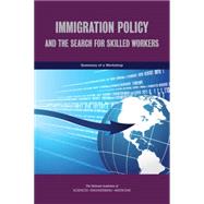 Immigration Policy and the Search for Skilled Workers