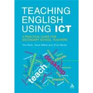 Teaching English Using ICT A practical guide for secondary school teachers