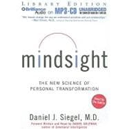 Mindsight: The New Science of Personal Transformation, Library Edition