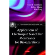 Applications of Electrospun Nanofiber Membranes for Bio-separations