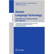 Human Language Technology. Challenges for Computer Science and Linguistics