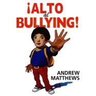Alto al bullying / Stop the Bullying