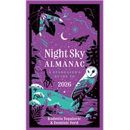 Night Sky Almanac 2026 A Stargazer's Guide