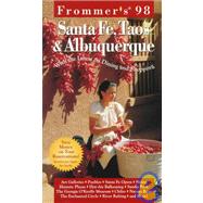 Frommer's 98 Santa Fe, Taos & Albuquerque