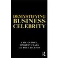 Demystifying Business Celebrity