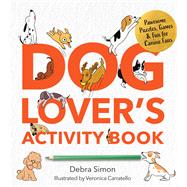 A Dog Lover's Activity Book Pawesome Puzzles, Games & Fun for Canine Fans