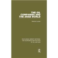 The Oil Companies and the Arab World