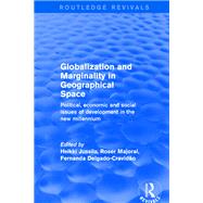 Revival: Globalization and Marginality in Geographical Space (2001): Political, Economic and Social Issues of Development at the Dawn of New Millennium