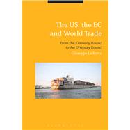 The US, the EC and World Trade From the Kennedy Round to the Start of the Uruguay Round