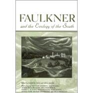Faulkner And The Ecology Of The South
