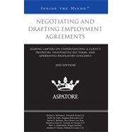 Negotiating and Drafting Employment Agreements, 2010 : Leading Lawyers on Understanding a Client's Priorities, Negotiating Key Terms, and Addressing Regulatory Concerns (Inside the Minds)
