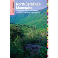 Insiders' Guide® to North Carolina's Mountains, 9th; Including Asheville, Biltmore Estate, Cherokee, and the Blue Ridge Parkway
