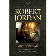Knife of Dreams Book Eleven of 'The Wheel of Time'