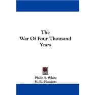 The War of Four Thousand Years