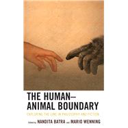 The Human–Animal Boundary Exploring the Line in Philosophy and Fiction