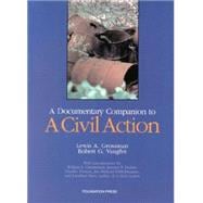 A Documentary Companion to a Civil Action: Wi Notes, Comments, and Questions