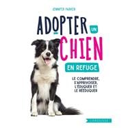 Adopter un chien en refuge