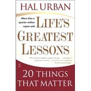 Life's Greatest Lessons 20 Things That Matter