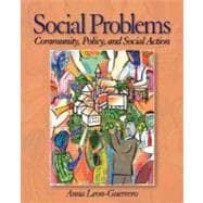 Social Problems : Community, Policy and Social Action