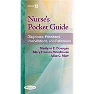 Nurse's Pocket Guide: Diagnoses, Prioritized Interventions and Rationales