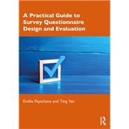A Practical Guide to Survey Questionnaire Design and Evaluation
