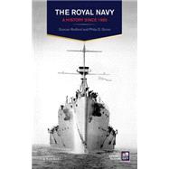 The Royal Navy A History Since 1900
