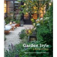 Garden Style A Book of Ideas