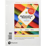 Mathematical Reasoning for Elementary Teachers - Media Update, Books a la Carte Edition